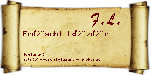 Fröschl Lázár névjegykártya